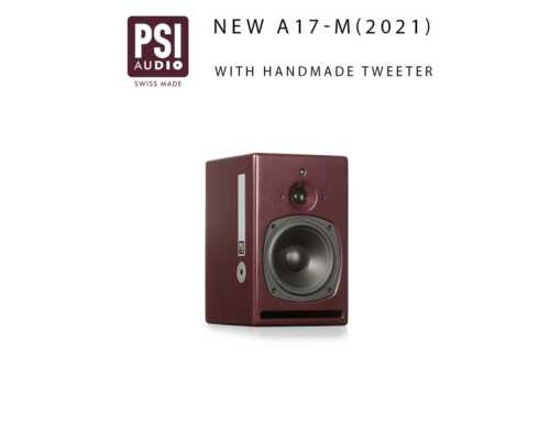 New A17-M (2021) featuring handmade tweeter